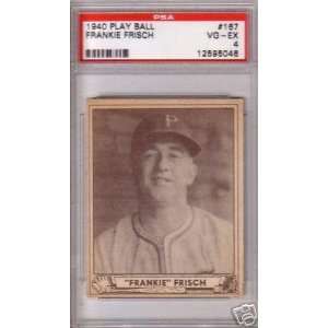  1940 Play Ball FRANKIE FRISCH # 167 (PSA 4) HOF   MLB 