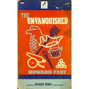  Howard Fast The Unvanquished Books
