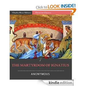 The Martyrdom of Ignatius Anonymous, Charles River Editors, James 