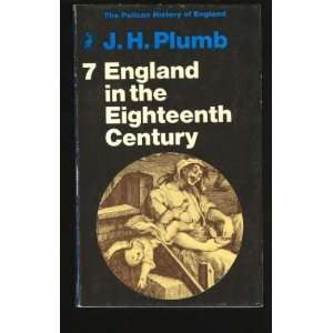  England in the Eighteenth Century J. H. Plumb Books