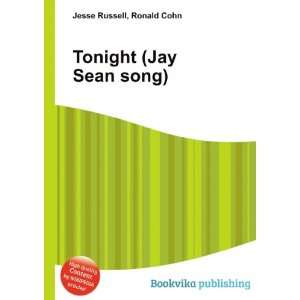 Tonight (Jay Sean song) Ronald Cohn Jesse Russell  Books