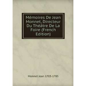  MÃ©moires De Jean Monnet, Directeur Du ThÃ©Ã¢tre De 