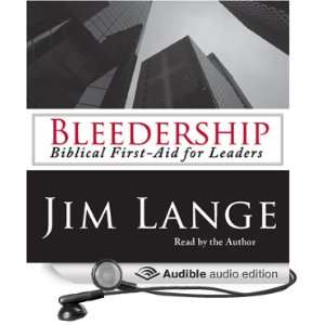   First Aid for Leaders (Audible Audio Edition) Jim Lange Books