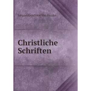  Christliche Schriften Johann Gottfried Von Herder Books