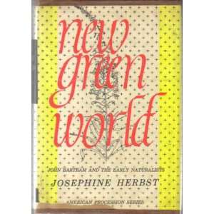  New Green World Josephine Herbst Books