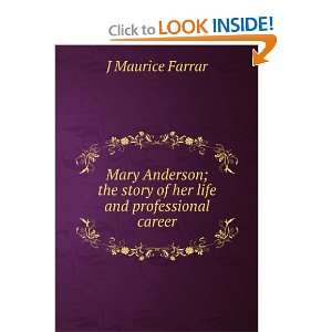  Mary Anderson; the story of her life and professional 