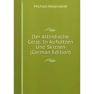  Geist In AufsÃ¤tzen Und Skizzen (German Edition) Michael