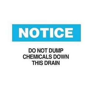   Not Dump Chemicals Down   BRADY  Industrial & Scientific