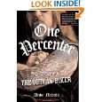 One Percenter The Legend of the Outlaw Biker by Dave Nichols and 