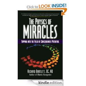 The Physics of Miracles Richard Bartlett  Kindle Store