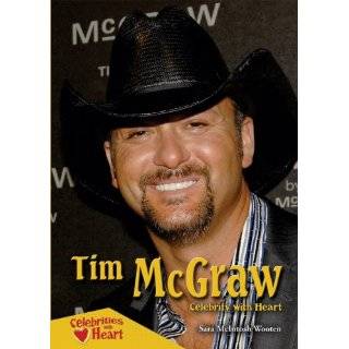 Tim McGraw Celebrity With Heart (Celebrities With Heart) by Sara 