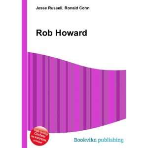  Rob Howard Ronald Cohn Jesse Russell Books
