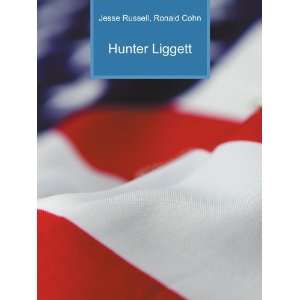 Hunter Liggett Ronald Cohn Jesse Russell  Books