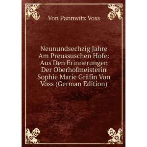   Sophie Marie GrÃ¤fin Von Voss (German Edition) Von Pannwitz Voss