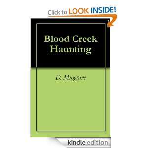 Blood Creek Haunting D. Musgrave  Kindle Store