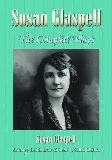 Susan Glaspell The Complete Plays