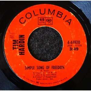    Simple Song of Freedom / Question Of Birth Tim Hardin Music