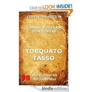 Torquato Tasso (Kommentierte Gold Collection) (German Edition) Johann 