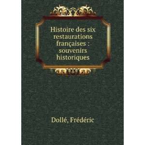   franÃ§aises  souvenirs historiques FrÃ©dÃ©ric DollÃ© Books