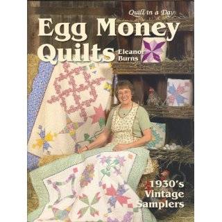 Egg Money Quilts 1930s Vintage Samplers by Eleanor Burns (Oct 30 