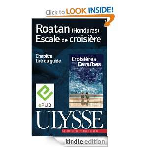 Roatan (Honduras)   Escale de croisière (French Edition) COLLECTIF 