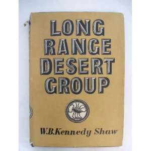  Long Range Desert Group. The story of its work in Libya 