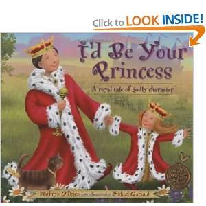  Id Be Your Princess [Hardcover] Kathryn OBrien Books
